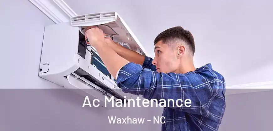 Ac Maintenance Waxhaw - NC