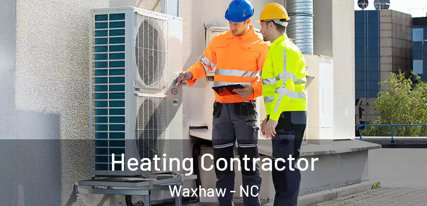 Heating Contractor Waxhaw - NC