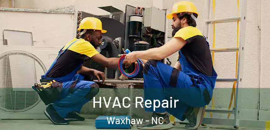 HVAC Repair Waxhaw - NC
